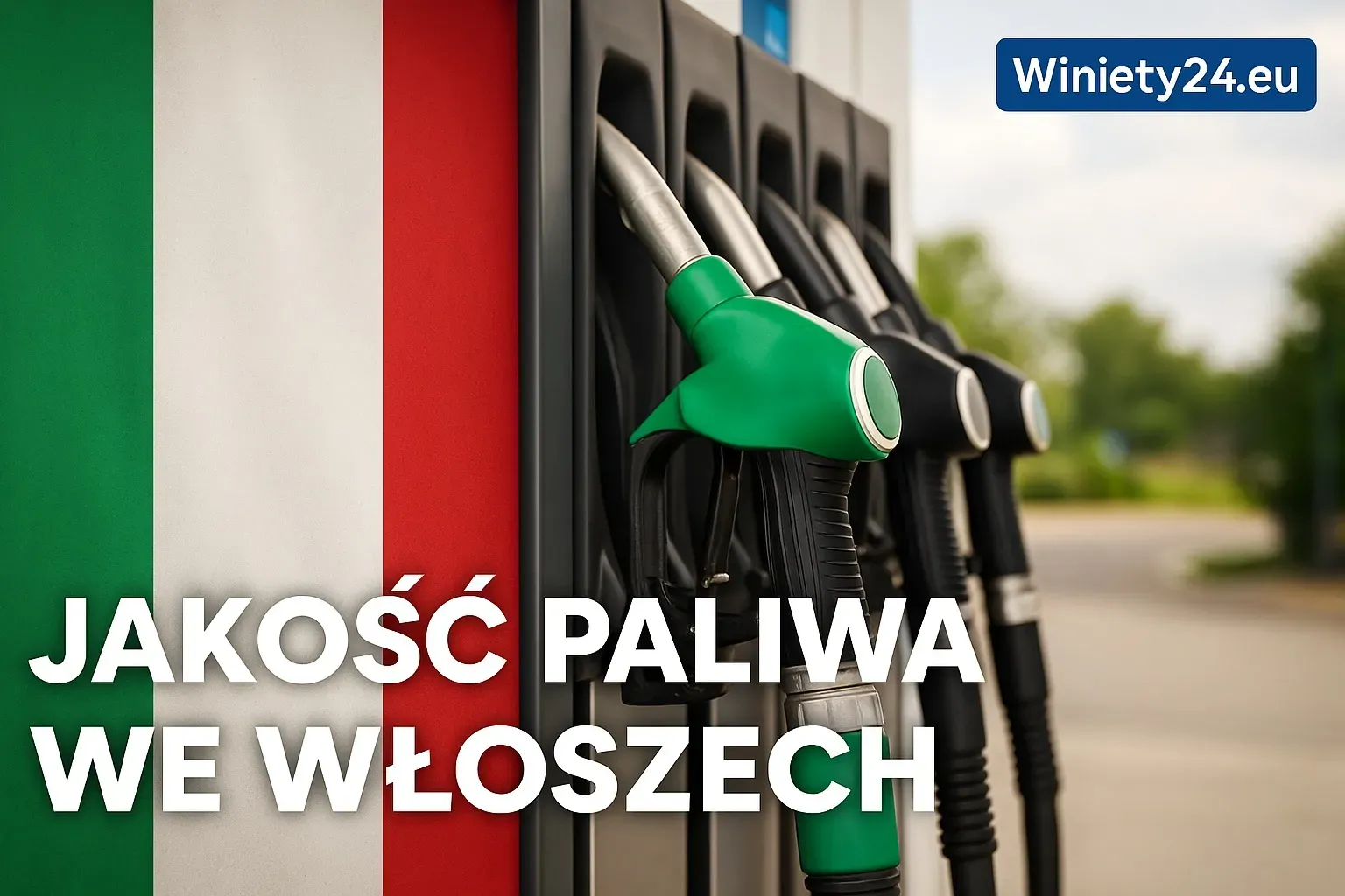 Jakość paliwa we Włoszech – co warto wiedzieć przed podróżą samochodem po Italii? | Winiety24.eu