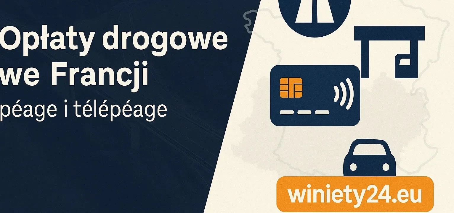 Opłaty drogowe we Francji | Winiety24.eu